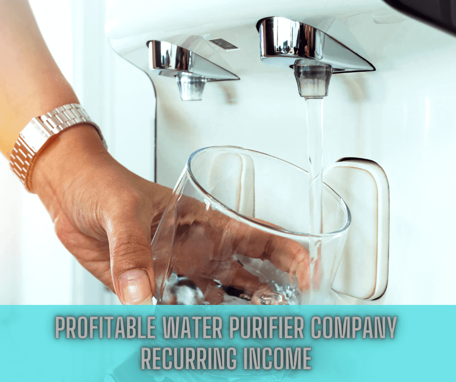 Profitable Water Purifier Company With Recurring Income