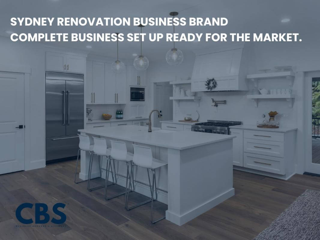 READY-TO-LAUNCH SYDNEY RENOVATION BRAND - COMPLETE BUSINESS SET UP