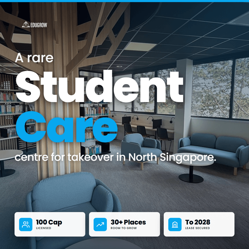 (暂停)Turnkey Student Care Takeover In North SG | ~S$400K Revenue, Enrolment Upside