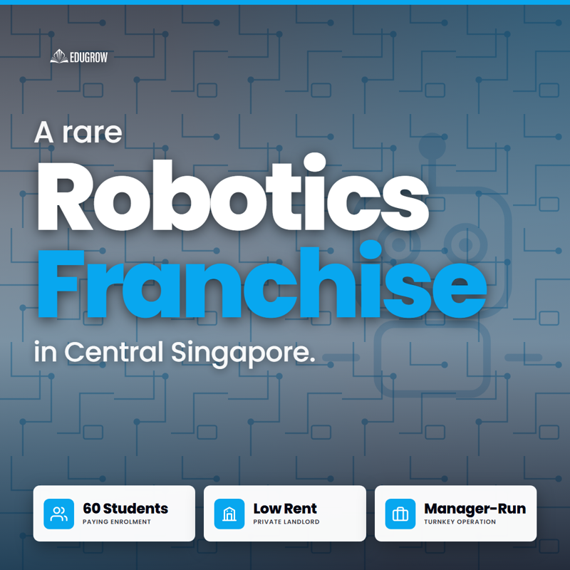 🤖 Owner-Absent Robotics & Coding Centre, Central Singapore | Low Rent | Hands-Off