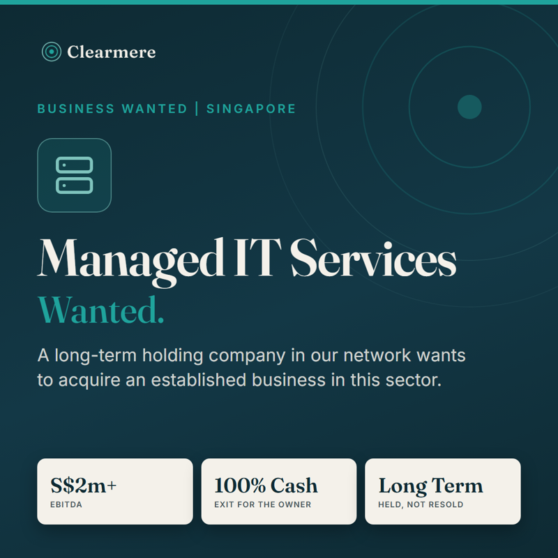Selling Your IT Services Company? Long-Term Buyer Looking In Singapore