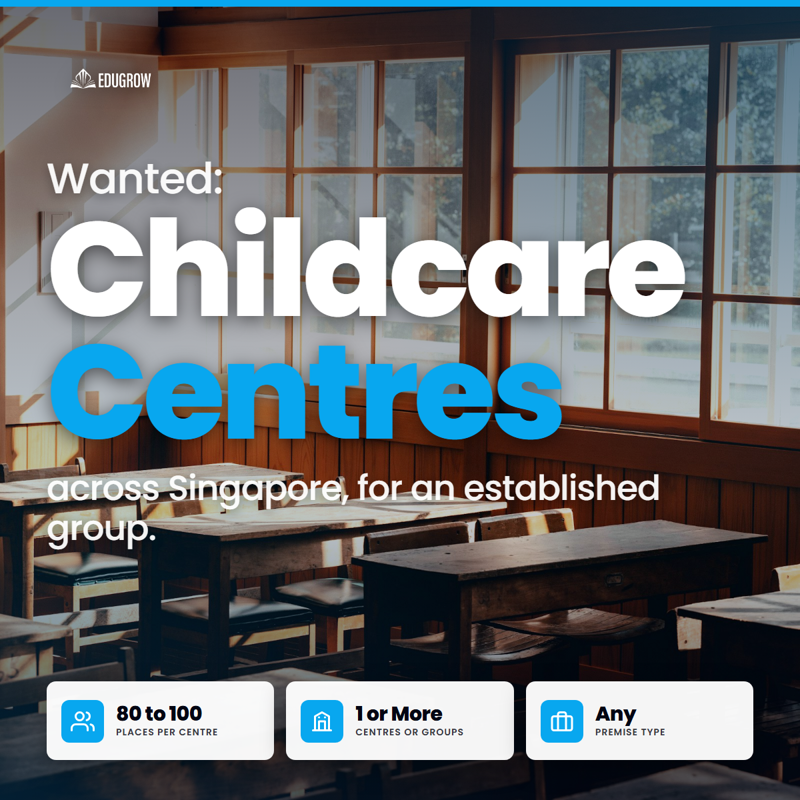 Selling Your Childcare Centre? Established Group Looking To Acquire In SG